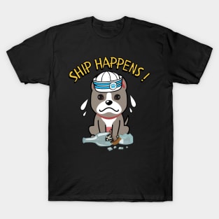 Ship Happens funny pun - grey dog T-Shirt